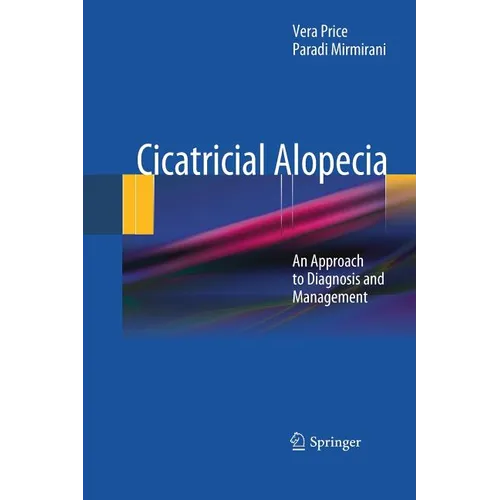 Cicatricial Alopecia: An Approach to Diagnosis and Management - Paperback