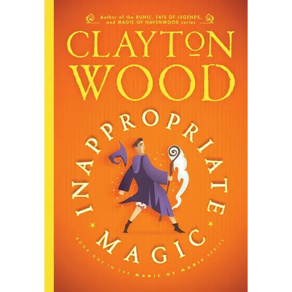 Inappropriate Magic - Hardcover