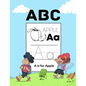 ABC Apple: Letter Tracing Books for Kids Ages 3-5 100 Pages Tracing Activity Book and Coloring Alphabet for Preschool - Paperback