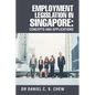 Employment Legislation in Singapore: Concepts and Applications - Paperback