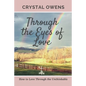 Through the Eyes of Love: How to Love Through the Unthinkable - Paperback