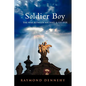 Soldier Boy: The War Between Michael and Lucifer - Paperback