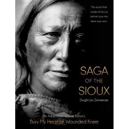 Saga of the Sioux: An Adaptation from Dee Brown's Bury My Heart at Wounded Knee - Paperback