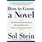 How to Grow a Novel: The Most Common Mistakes Writers Make and How to Overcome Them - Paperback