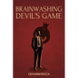 Brainwashing Devil's Game - Paperback
