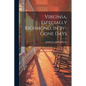 Virginia, Especially Richmond, in By-Gone Days - Paperback