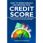 How to Repair Rebuild and Restore Your Credit Score: Dispute letter templates and credit secrets included so that you can take action today - Paperback