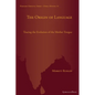 The Origin of Language: Tracing the Evolution of the Mother Tongue - Hardcover