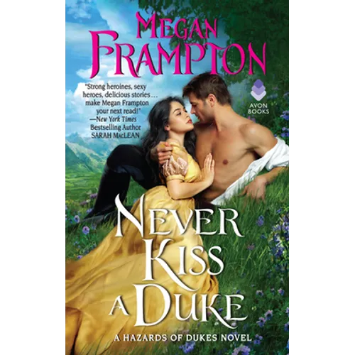 Never Kiss a Duke: A Hazards of Dukes Novel - Paperback