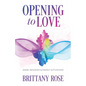 Opening to Love: Angel Messages and Energy Activations - Paperback