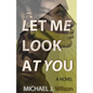 Let Me Look at You - Paperback