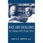 Race and Excellence: My Dialogue with Chester Pierce - Hardcover