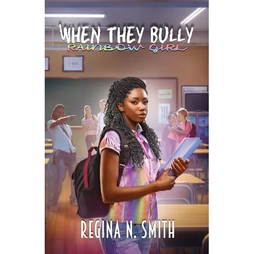 When They Bully: Rainbow Girl - Paperback