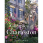 Glimpses of Charleston - Hardcover