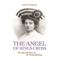 'The Angel of Kings Cross': The Life and Times of Dr Fanny Reading - Paperback