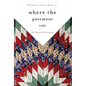 Where the Pavement Ends: Five Native American Plays Volume 37 - Paperback