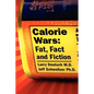 Calorie Wars: Fat, Fact and Fiction - Paperback