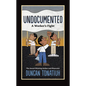 Undocumented: A Worker's Fight - Hardcover
