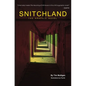 Snitchland: The Graphic Novel - Hardcover