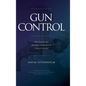 Gun Control: What Australia did, how other countries do it & is any of it sensible? - Hardcover