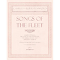 Songs of the Fleet - Sailing at Dawn, The Song of the Sou'-wester, The Middle Watch and The Little Admiral - For Baritone Solo and Chorus - Poems by H - Paperback
