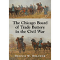 The Chicago Board of Trade Battery in the Civil War - Paperback
