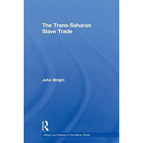 The Trans-Saharan Slave Trade - Paperback