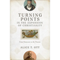 Turning Points in the Expansion of Christianity - Hardcover