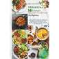 Quick And Satisfying Essential Microwave Recipe Cookbook For Beginners: A fast and easy meal plan guide with tested and tasty nutritious recipes for b - Paperback