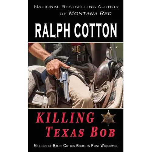 Killing Texas Bob - Paperback