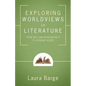 Exploring Worldviews in Literature - Paperback