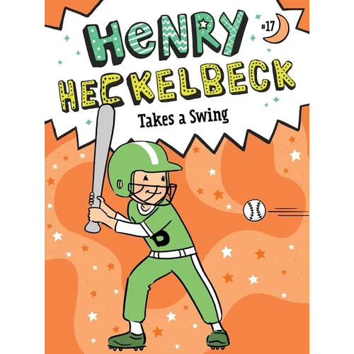 Henry Heckelbeck Takes a Swing - Hardcover