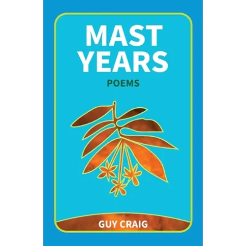 Mast Years: Poems - Paperback