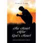 The Heart After God's Heart: Messages from First Samuel - Paperback