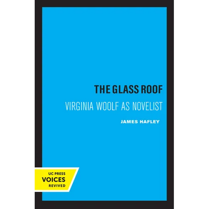 The Glass Roof: Virginia Woolf as Novelist - Paperback