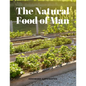The Natural Food of Man - Paperback