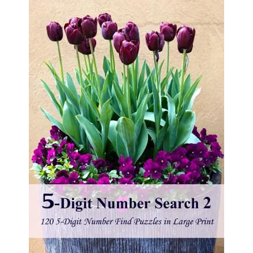 5-Digit Number Search 2: 120 5-Digit Number Find Puzzles in Large Print - Paperback