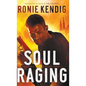 Soul Raging - Hardcover