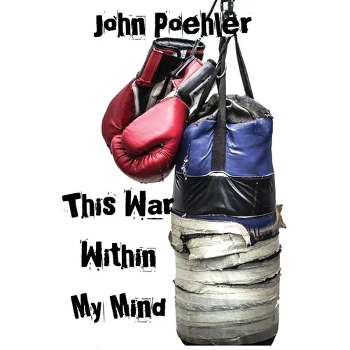 This War Within My Mind: Based on the blog The Bipolar Battle - Paperback
