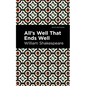 All's Well That Ends Well - Hardcover