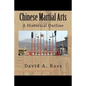 Chinese Martial Arts: A Historical Outline - Paperback