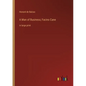 A Man of Business; Facino Cane: in large print - Paperback