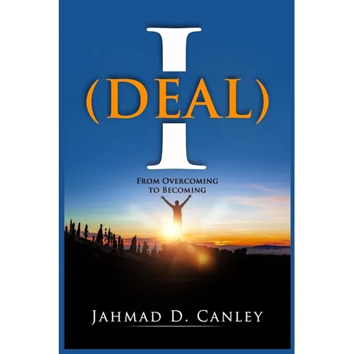 Ideal: From Overcoming To Becoming - Paperback