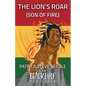 The Lion's Roar (Son of Fire) - Paperback