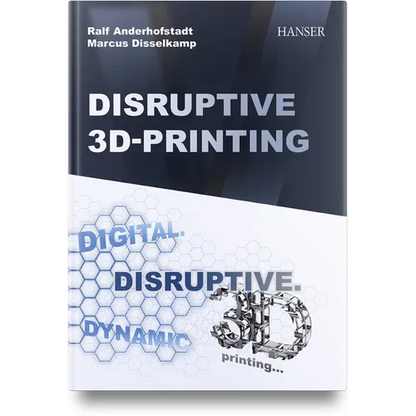Disruptive 3D Printing - Hardcover