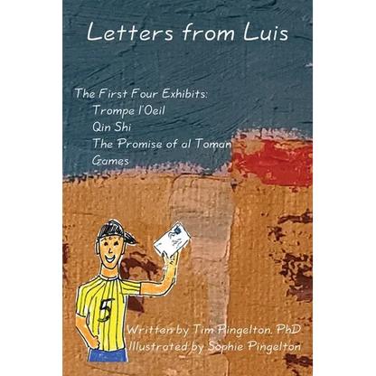 Letters from Luis: The First Four Exhibits - Paperback