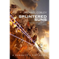 Splintered Suns - Paperback