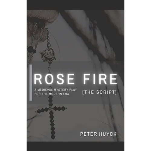 Rose Fire [The Script] - Paperback