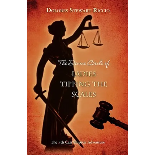 The Divine Circle of Ladies Tipping the Scales - Paperback