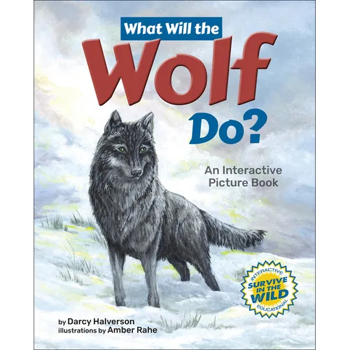 What Will the Wolf Do?: An Interactive Picture Book - Hardcover